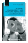 Image for L&#39;autisme : Comprendre Et Agir Dans Une Perspective Psychoeducative: Connaissances Et Pratiques Psychoeducatives
