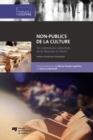 Image for Non-Publics De La Culture: Six Institutions Culturelles De La Mauricie a L&#39;etude