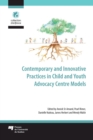 Image for Contemporary and Innovative Practices in Child and Youth Advocacy Centre Models