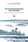 Image for Une economie ecologique pour le Quebec: Comment operationnaliser une necessaire transition