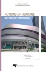 Image for Notions of Heritage: Notions de patrimoine