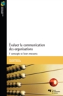 Image for Evaluer la communication des organisations: 7 concepts et leurs mesures