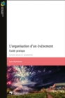 Image for L&#39;organisation D&#39;un Evenement, Edition Revue Et Augmentee: Guide Pratique