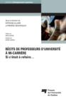 Image for Recits De Professeurs D&#39;universite a Mi-Carriere: Si C&#39;etait a Refaire...