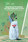 Image for Regards sur l&#39;evaluation des apprentissages en arts a l&#39;enseignement superieur, tome 2