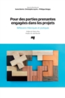 Image for Pour Des Parties Prenantes Engagees Dans Les Projets: Reflexions Theoriques Et Pratiques