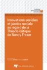 Image for Innovations Sociales Et Justice Sociale Au Regard De La Theorie Critique De Nancy Fraser