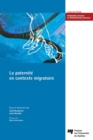 Image for La paternite en contexte migratoire