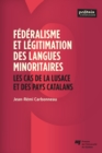 Image for Federalisme et legitimation des langues minoritaires: Les cas de la Lusace et des pays catalans