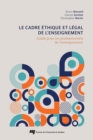 Image for Le cadre ethique et legal de l&#39;enseignement: Guide pour les professionnels de l&#39;enseignement