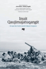 Image for Inuit Qaujimajatuqangit: Ce que les Inuits savent depuis toujours