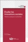 Image for Etudier les innovations sociales: Theories, pratiques et recherches