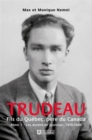 Image for Trudeau. Fils Du Quebec, Pere Du Canada - Tome 1: Les Annees De Jeunesses : 1919-1944