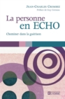 Image for La Personne En Echo: Cheminer Dans La Guerison