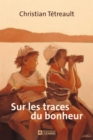 Image for Sur Les Traces Du Bonheur