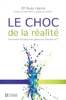 Image for Le Choc De La Realite: Surmonter Les Epreuves Grace a La Therapie ACT