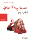 Image for L&#39;age Du Pourquoi?: Les Psy-Trucs Pour Les Enfants De 3 a 6 Ans