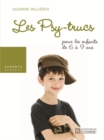 Image for Guider Son Enfant Vers L&#39;autonomie: Les Psy-Trucs Pour Les Enfants De 6 a 9 Ans