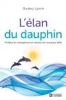 Image for L&#39;elan Du Dauphin: Profitez Du Changement Et Relevez De Nouveaux Defis