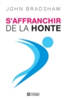 Image for S&#39;affranchir De La Honte