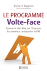 Image for Le Programme Volte-Face (+ MP3): Trouver Le Bien-Etre Par L&#39;hypnose, La Coherence Cardiaque Et La PNL