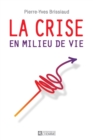 Image for La Crise Du Milieu De Vie