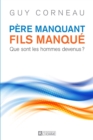 Image for Pere Manquant, Fils Manque