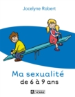 Image for Ma sexualite de 6 a 9 ans - 3e edition