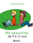 Image for Ma sexualite de 9 a 11 ans (3e edition)