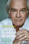 Image for J&#39;ai Failli Y Laisser Mon Ame: Survivre a La Guerre Et Au Trouble De Stress Post-Traumatique