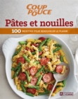 Image for Pates Et Nouilles: 100 Recettes Pour Renouveler Le Plaisir