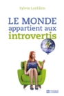 Image for Le Monde Appartient Aux Introvertis