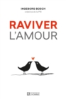 Image for Raviver L&#39;amour