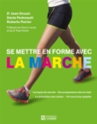 Image for Se Mettre En Forme Avec La Marche