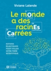Image for Le Monde a Des Racines Carrees: Notions Eclectiques Pour Titiller Votre Fibre Scientifique