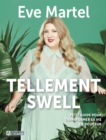 Image for Tellement Swell: Petit Guide Pour Transformer Sa Vie En Douceur