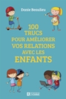Image for 100 trucs pour ameliorer les relations avec les enfants