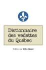 Image for Dictionnaire Des Vedettes Du Quebec
