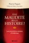 Image for Une Maudite Belle Histoire!