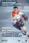 Image for Henri Richard, La Legende Aux 11 Coupes Stanley