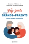 Image for Le Psy-Guide Des Grands-Parents