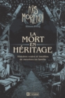 Image for La Mort En Heritage: Histoires Vraies Et Insolites De Meurtres En Famille