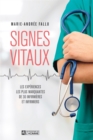 Image for Signes vitaux: Les experiences les plus marquantes de 30 infirmieres et infirmiers
