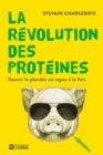 Image for La Révolution des protéines: Sauver la planete un repas a la fois