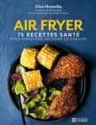 Image for Air Fryer: 75 recettes sante pour simplifier les soirs de semaine
