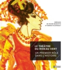 Image for Le Theatre du Rideau Vert: Un premier role dans l&#39;histoire