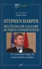 Image for Stephen Harper et l&#39;Ecole de Calgary au parti conservateur.