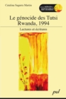 Image for Le genocide des Tutsi Rwanda, 1994 : Lectures et ecritures.
