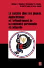 Image for Le suicide chez les jeunes autochtones et l&#39;effondrement...