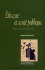 Image for Ethique Et Sante Publique: Enjeux, Valeurs Et ...